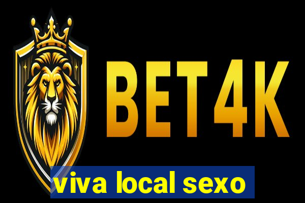 viva local sexo